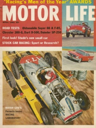 MOTOR LIFE 1961 APR - OLDS SUPER 88, F85, DART D500, 300-G, DAMLER SP-250